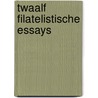 Twaalf filatelistische essays door Onbekend