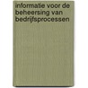 Informatie voor de beheersing van bedrijfsprocessen door W.F. de Koning