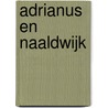 Adrianus en Naaldwijk door Kees Veenman