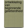 Ontwikkeling van beginnende geletterdheid by C.A.J. Aarnoutse