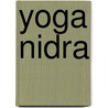 Yoga Nidra door S. Saraswati