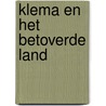 Klema en het betoverde land door T. Rijkers