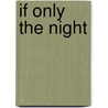 If only the night by U. Nduka