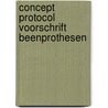 Concept protocol voorschrift beenprothesen by H. van der Linde