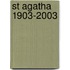 St Agatha 1903-2003