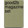 Good2b magazine set by W. Wagenaar