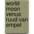 World moon venus Ruud van Empel