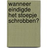 Wanneer eindigde het stoepje schrobben? by H. van der Horst