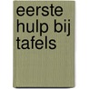Eerste hulp bij tafels by P. Duysters