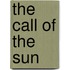 The Call of the Sun
