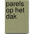Parels op het Dak