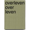 Overleven over leven by F. Klein