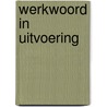Werkwoord in uitvoering by Winkels