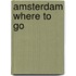 Amsterdam where to go