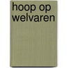 Hoop op welvaren door Peter Tolsma