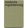 Medische migrantenzorg by Bayoumi
