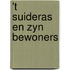 't suideras en zyn bewoners