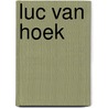 Luc van hoek door Ven