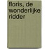 Floris, de Wonderlijke Ridder