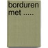 Borduren met .....