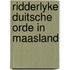 Ridderlyke duitsche orde in maasland