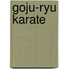 Goju-ryu karate by Vermelis