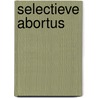 Selectieve abortus by Buntinx