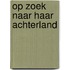 Op zoek naar haar achterland