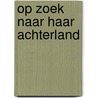 Op zoek naar haar achterland by R. Janssens