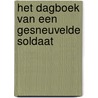 Het dagboek van een gesneuvelde soldaat door J.W.M. Schulten