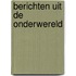 Berichten uit de onderwereld