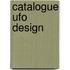 Catalogue ufo design