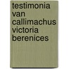 Testimonia van Callimachus Victoria Berenices door M.J.M. van der Louw