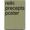 Reiki precepts poster door T. Driessen