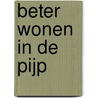 Beter wonen in de Pijp door Kuipers