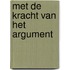 Met de kracht van het argument