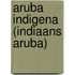 Aruba Indigena (Indiaans Aruba)