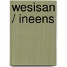 Wesisan / Ineens by M. Janor