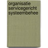 Organisatie servicegericht systeembehee door Stegink