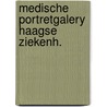 Medische portretgalery haagse ziekenh. by Haeseker