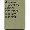 Decision support for clinical labaratory capacity planning by G.G. van Merode