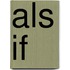 Als if