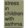 Stress in children with asthma door I. Roder