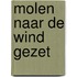 Molen naar de wind gezet