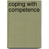 Coping with competence by H.J.J.L. Seegers