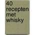 40 Recepten met whisky