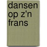 Dansen op z'n Frans by Muziekuitgeverij De Smitse