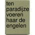 Ten paradijze voeren haar de engelen