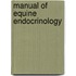 Manual of equine endocrinology