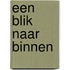 Een blik naar binnen